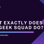 What exactly does the Geek Squad do