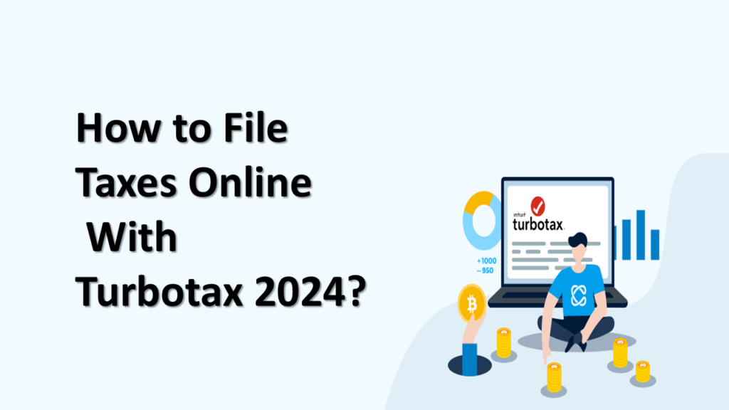 How to File Taxes Online Turbotax 2024