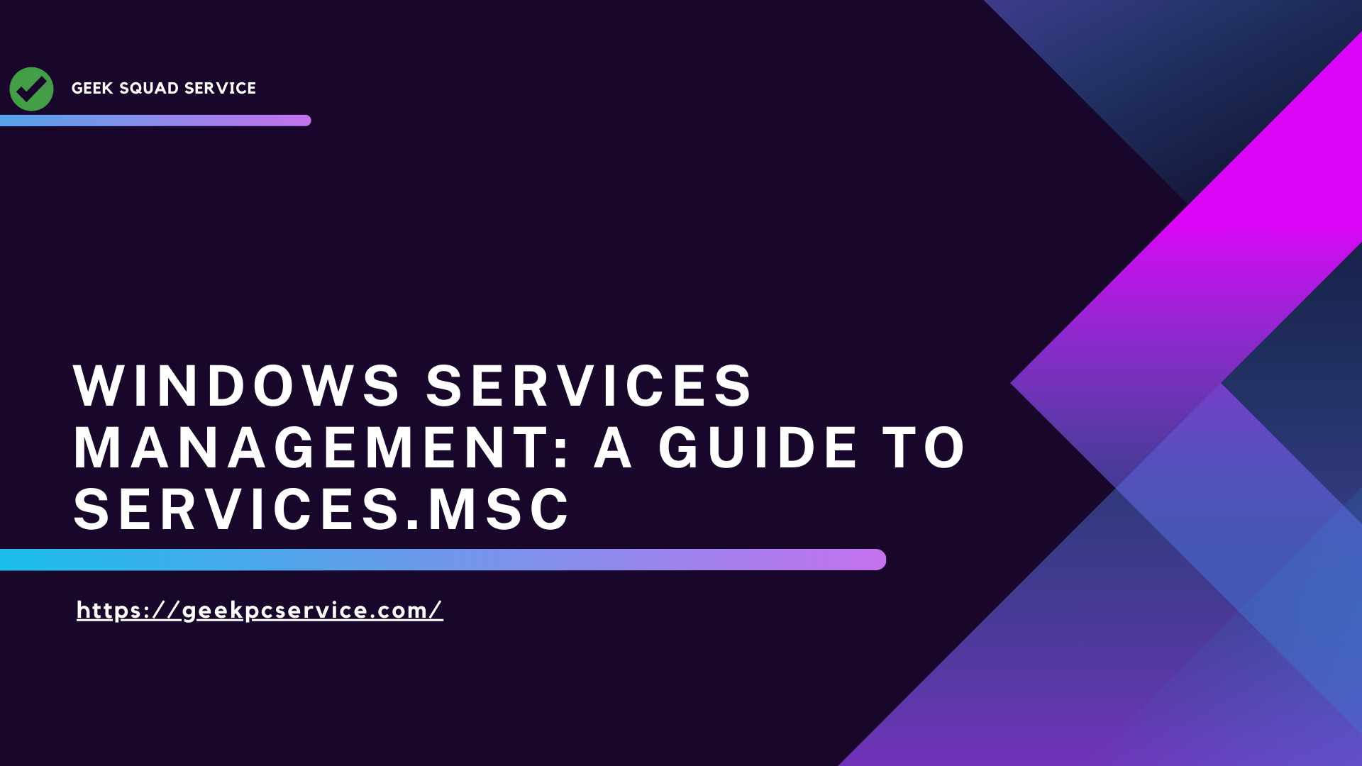 Windows Services Management: A Guide To services. MSc