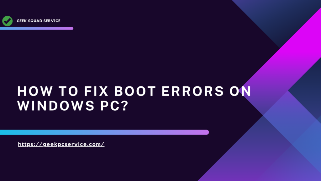 How to Fix Boot Errors on Windows PC