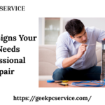 5 Clear Signs Your PC Needs Professional Repair