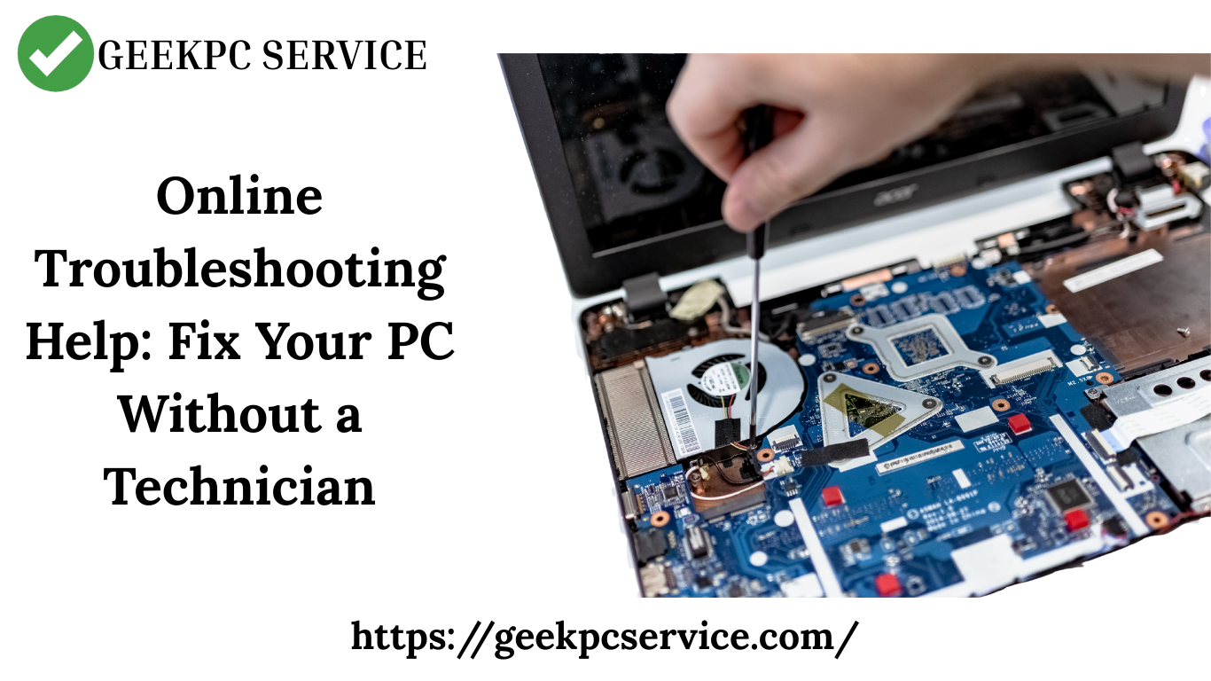 Online Troubleshooting Help: Fix Your PC Without a Technician