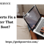 How Experts Fix a Computer That Wont Boot?