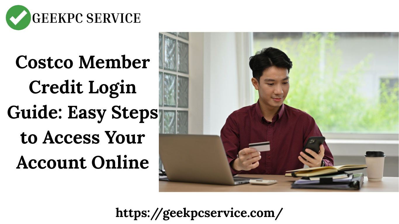 Costco Member Credit Login Guide: Easy Steps to Access Your Account Online